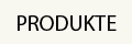 Produkte